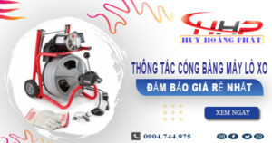 Báo giá thông tắc cống bằng máy lò xo tại Hóc Môn【Từ 199K】