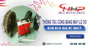 Báo giá thông tắc cống bằng máy lò xo tại quận 2【Từ 199K】