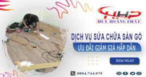 Báo giá sửa chữa sàn gỗ tại quận 11【Ưu đãi giảm giá 10%】