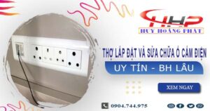 Thợ lắp đặt và sửa chữa ổ cắm điện tại Quận 6 -【BH 2 Năm】