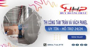 Thi công tấm trần và vách Panel tại Nhơn Trạch -【299.OOO₫/m²】