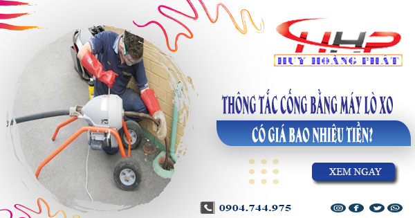 Thông tắc cống bằng máy lò xo có giá bao nhiêu tiền?