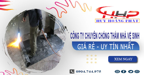 Công ty chống thấm nhà vệ sinh tại Tân Uyên【Cam kết uy tín】