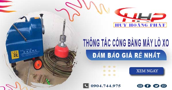 Thông tắc cống bằng máy lò xo tại huyện Thanh Trì【Từ 199K】