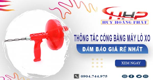 Thông tắc cống bằng máy lò xo tại quận Từ Liêm【Từ 199K】