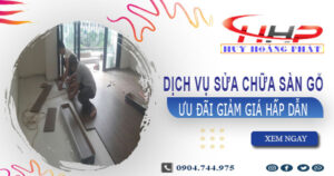 Báo giá sửa chữa sàn gỗ tại Bình Chánh【Ưu đãi giảm 10%】