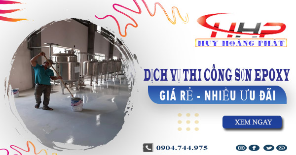 Báo giá dịch vụ thi công sơn epoxy tại Bến Cát【Ưu đãi 10%】