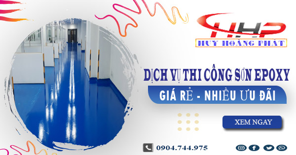 Báo giá dịch vụ thi công sơn epoxy tại Củ Chi【Ưu đãi 10%】