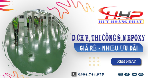 Báo giá dịch vụ thi công sơn epoxy tại Nhà Bè【Ưu đãi 10%】