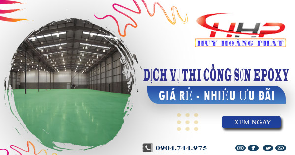 Báo giá dịch vụ thi công sơn epoxy tại quận 1【Ưu đãi 10%】