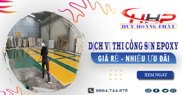 Giá dịch vụ thi công sơn epoxy tại Tp Biên Hoà【Ưu đãi 10%】