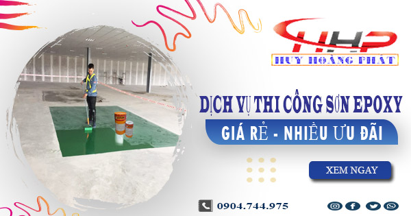 Báo giá dịch vụ thi công sơn epoxy tại Tp Dĩ An【Ưu đãi 10%】