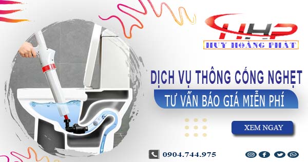 Tư vấn báo giá thông cống nghẹt tại Tây Hồ【Miễn phí 100%】