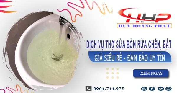 Dịch vụ thợ sửa bồn rửa chén, bát tại Bình Tân【Chỉ từ 199k】