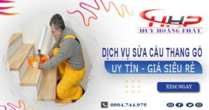 Dịch vụ sửa cầu thang gỗ tại Bình Dương -【Chỉ từ 199K】