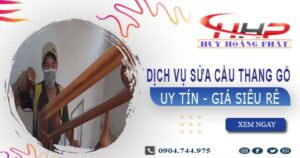 Dịch vụ sửa cầu thang gỗ tại Nhơn Trạch -【Chỉ từ 199K】