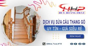 Dịch vụ sửa cầu thang gỗ tại Quận 7 -【Chỉ từ 199K】