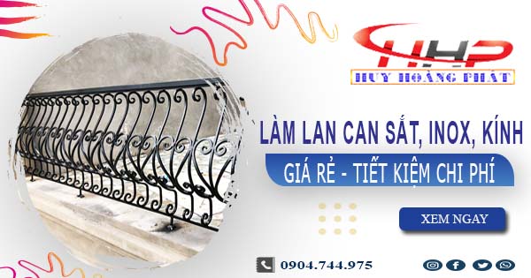 Giá làm lan can Sắt, Inox, Kính tại Bình Dương【Ưu Đãi 20%】