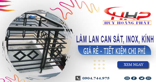 Báo giá làm lan can sắt, inox, kính tại Đồng Nai【Ưu đãi 20%】