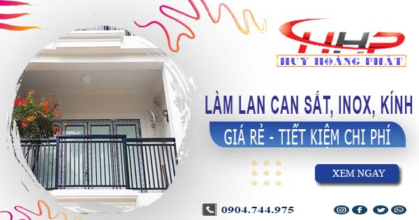 Báo giá làm lan can Sắt, Inox, Kính tại Quận 11【Ưu Đãi 20%】