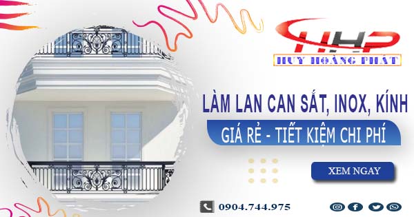 Báo giá làm lan can Sắt, Inox, Kính tại Quận 7【Ưu Đãi 20%】