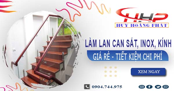 Báo giá làm lan can Sắt, Inox, Kính tại Quận 9【Ưu Đãi 20%】