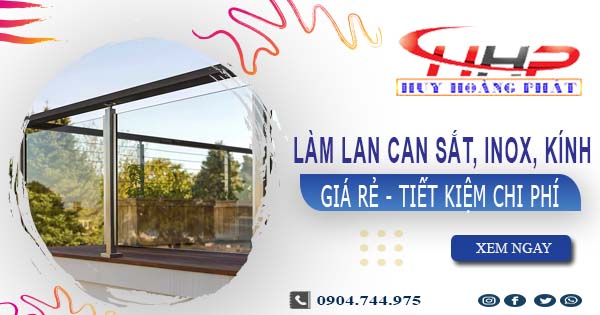 Báo giá làm lan can sắt, inox, kính tại Tây Ninh【Ưu đãi 20%】