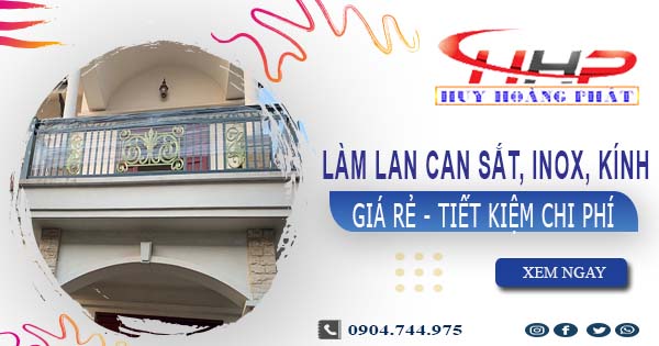 Giá làm lan can Sắt, Inox, Kính tại Tp Biên Hoà【Ưu Đãi 20%】