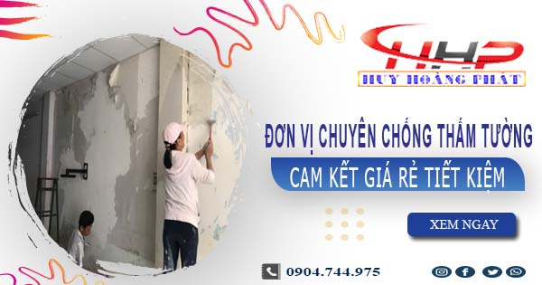 Đơn vị chuyên chống thấm tường tại Quận 10【Cam kết giá rẻ】