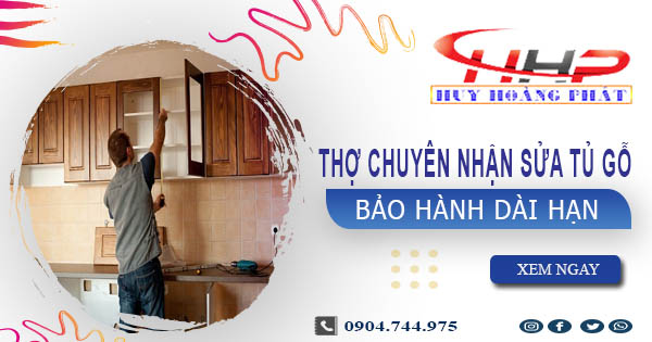 Thợ mộc chuyên nhận sửa tủ gỗ tại nhà Biên Hoà -【BH 2 Năm】