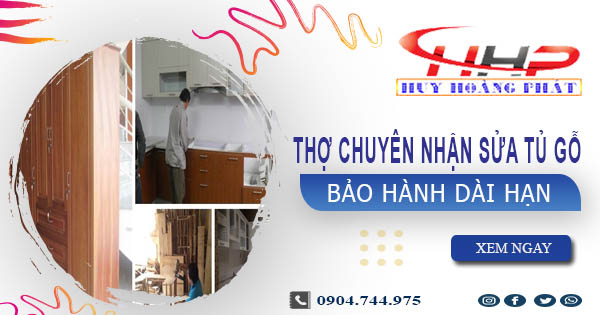 Thợ mộc chuyên nhận sửa tủ gỗ tại nhà Long Thành -【BH 2 Năm】
