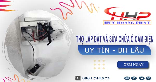Thợ lắp đặt và sửa chữa ổ cắm điện tại Quận 8 -【BH 2 Năm】