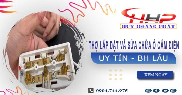 Thợ lắp đặt và sửa chữa ổ cắm điện tại TpHCM -【BH 2 Năm】