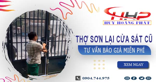 Thợ sơn lại cửa sắt cũ tại Tân Uyên -【Tư vấn báo giá miễn phí】