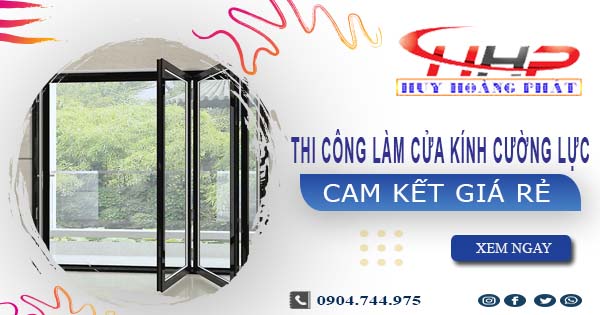 Thi công làm cửa kính cường lực tại Khánh Hòa【Cam kết giá rẻ】