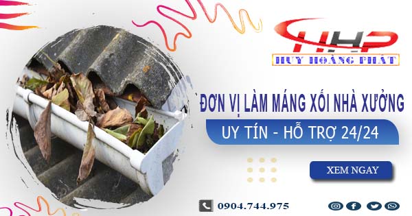 Đơn vị làm máng xối nhà xưởng tại Hà Nội【Chỉ 199.OOO₫】