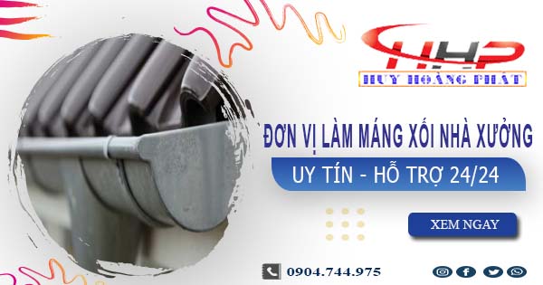 Đơn vị làm máng xối nhà xưởng tại Long Khánh【Chỉ 199.OOO₫】