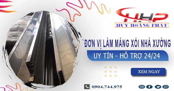 Đơn vị làm máng xối nhà xưởng tại Nhà Bè【Chỉ 199.OOO₫】