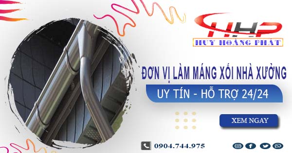 Đơn vị làm máng xối nhà xưởng tại Quận 12【Chỉ 199.OOO₫】