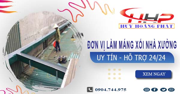 Đơn vị làm máng xối nhà xưởng tại Quận 3【Chỉ 199.OOO₫】