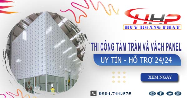 Thi công tấm trần và vách Panel tại Bà Rịa -【299.OOO₫/m²】