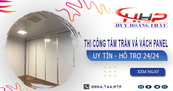 Thi công tấm trần và vách Panel tại Bến Cát -【299.OOO₫/m²】