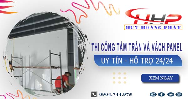Thi công tấm trần và vách Panel tại Gò Vấp -【299.OOO₫/m²】