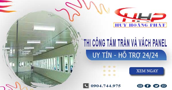 Thi công tấm trần và vách Panel tại Long Khánh -【299.OOO₫/m²】