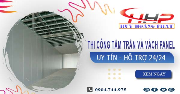 Thi công tấm trần và vách Panel tại Tân Phú -【299.OOO₫/m²】