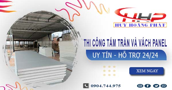 Thi công tấm trần và vách Panel tại Tây Ninh -【299.OOO₫/m²】
