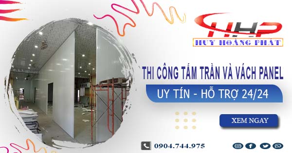 Thi công tấm trần và vách Panel tại Thủ Dầu Một -【299.OOO₫/m²】